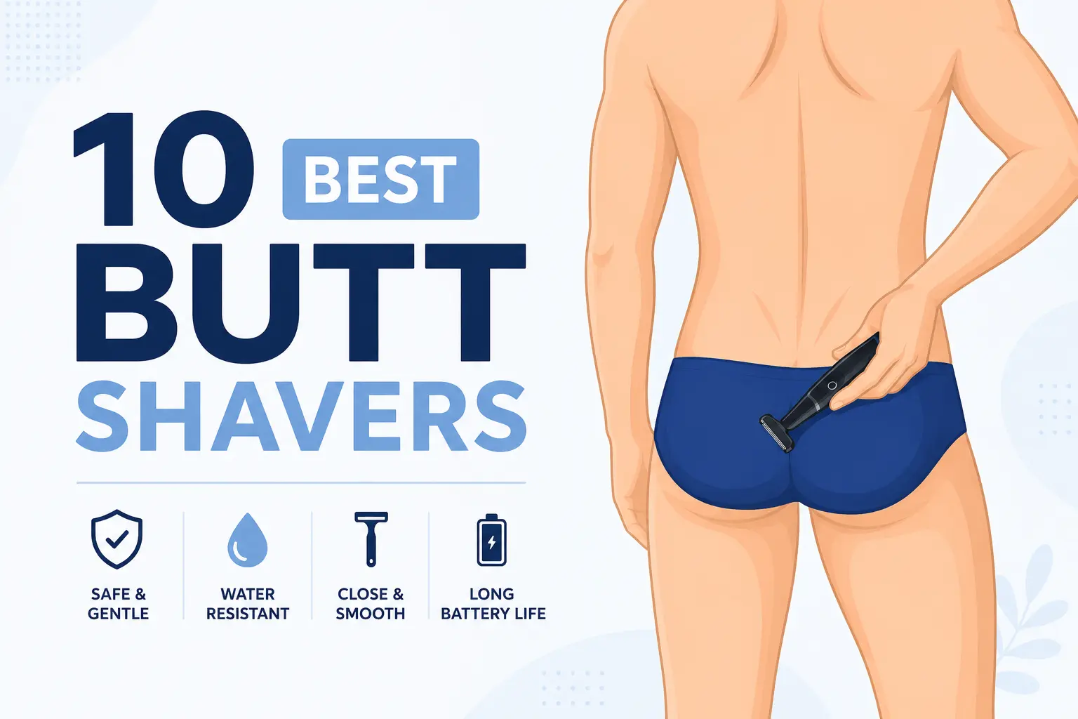 Best Butt Shavers