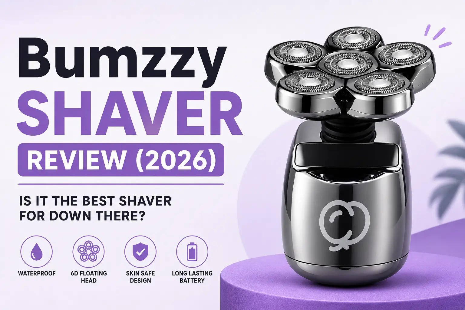 Bumzzy Shaver Review